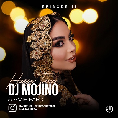 دانلود پادکست جدید دی جی موجینو و امیر فرد به نام هپی تایم 11 ( قسمت یازدهم )